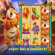 super bet e confiavel